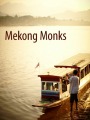 Luang Prabang - Laos - Monks on the Mekong